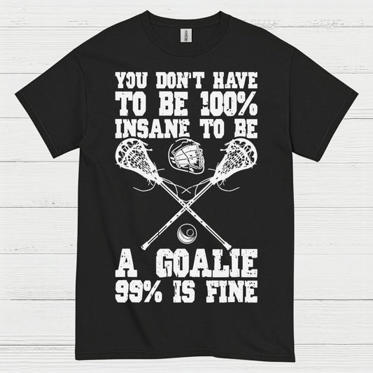 Crazy Lacrosse Goalie T Shirt