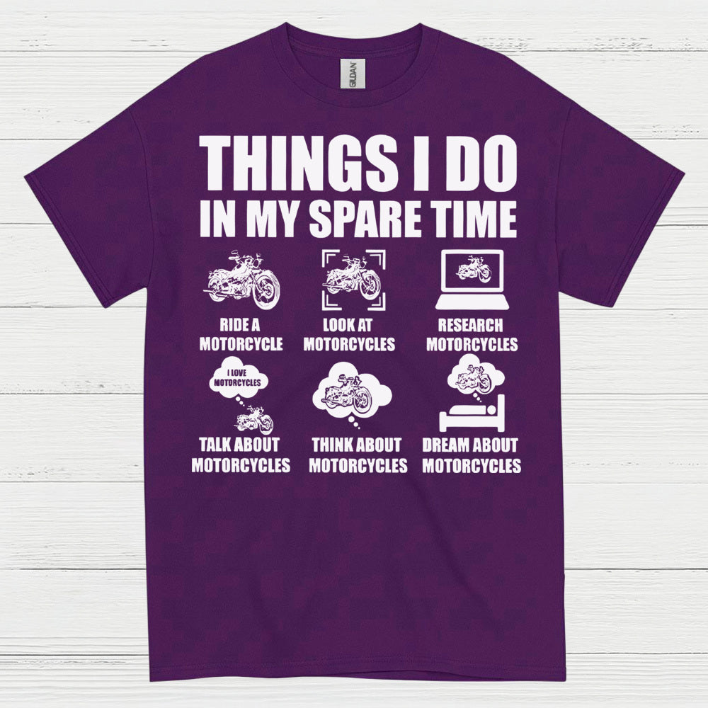 Things I Do In My Spare Time Motorcycle T Shirt