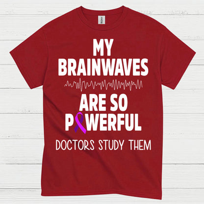 My Brainwaves Are So Powerful T Shirt