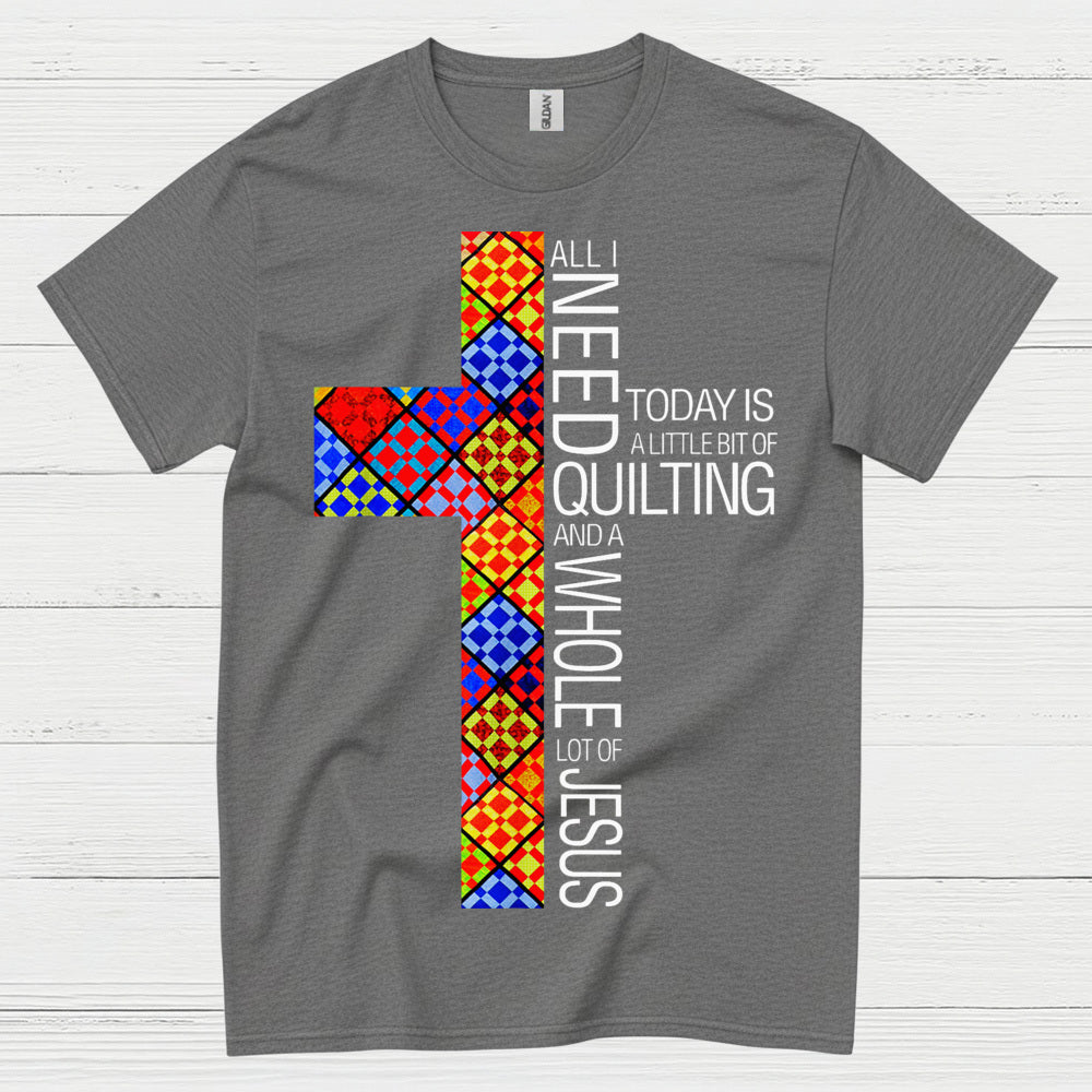 Quilting And Jesus Christian Faith T Shirt
