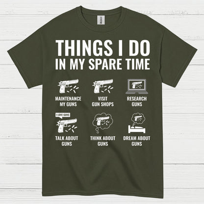Things I Do In My Spare Time Gun Lover T Shirt