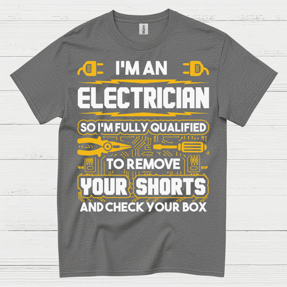 Fully Qualified Electrician Remove Shorts T Shirt