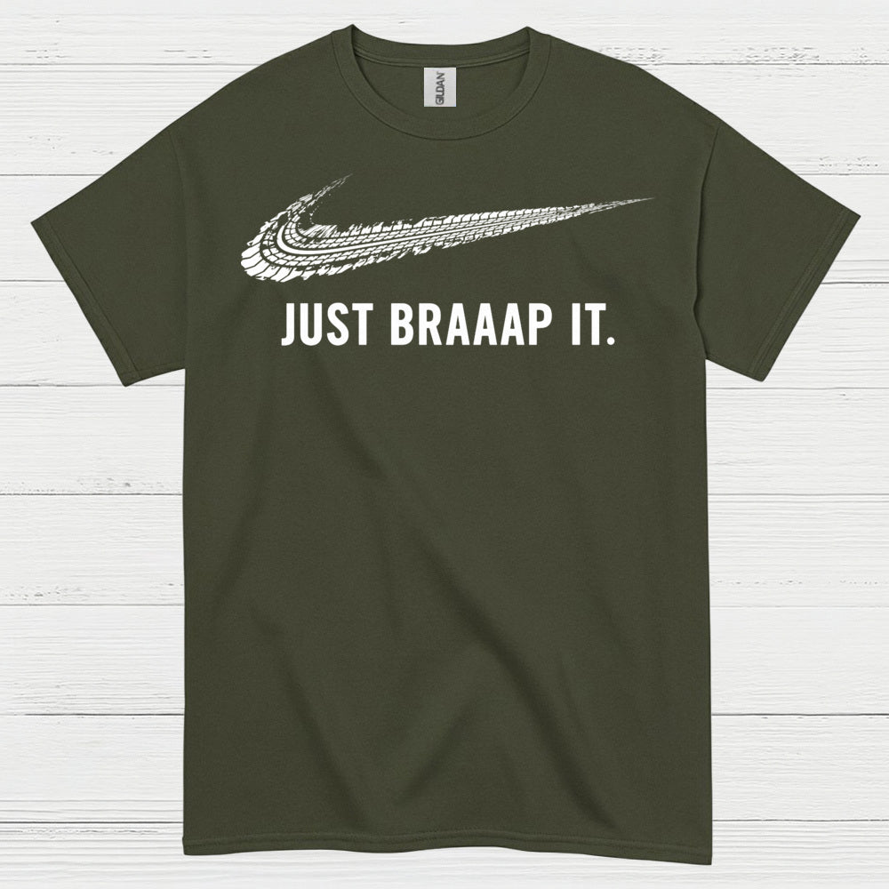 Just Braaap It Motocross Rider T Shirt