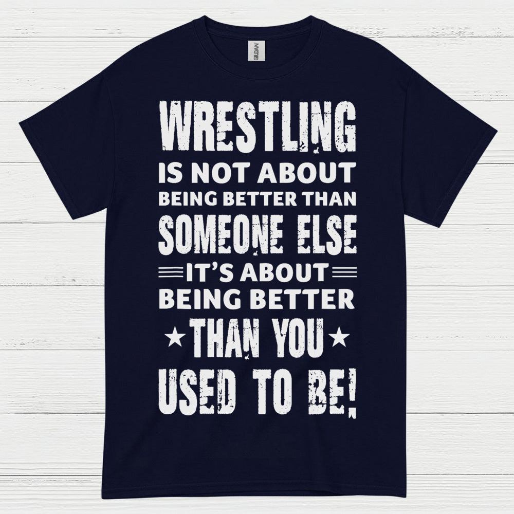 Wrestling Self Improvement Motivation T Shirt