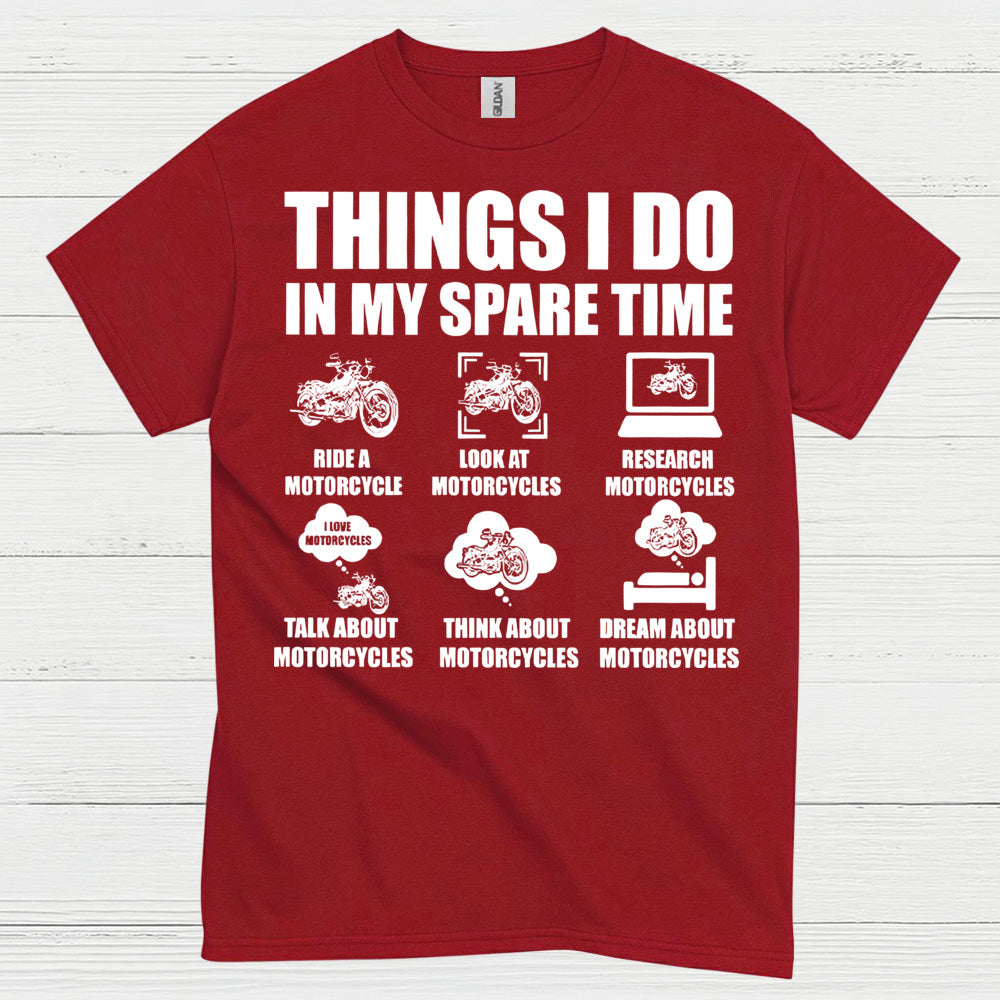 Things I Do In My Spare Time Motorcycle T Shirt