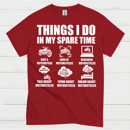 Things I Do In My Spare Time Motorcycle T Shirt