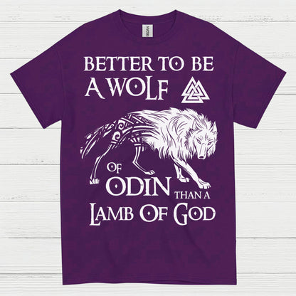 Better To Be A Wolf Of Odin T Shirt