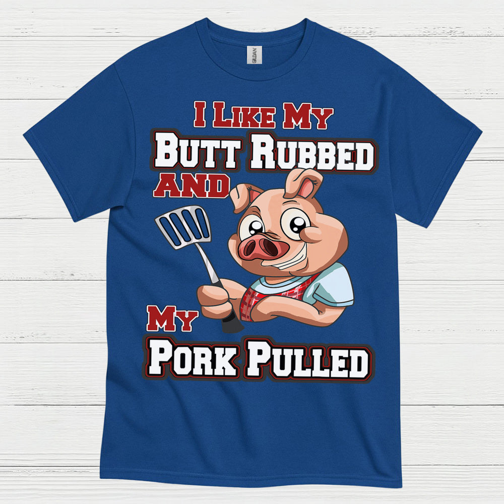 Funny Butt Rubbed Pork Pulled BBQ T Shirt