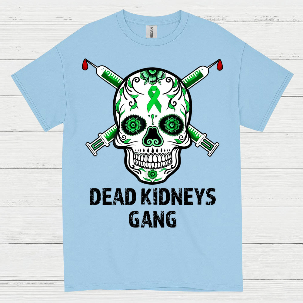Dead Kidneys Gang Skull Awareness T Shirt