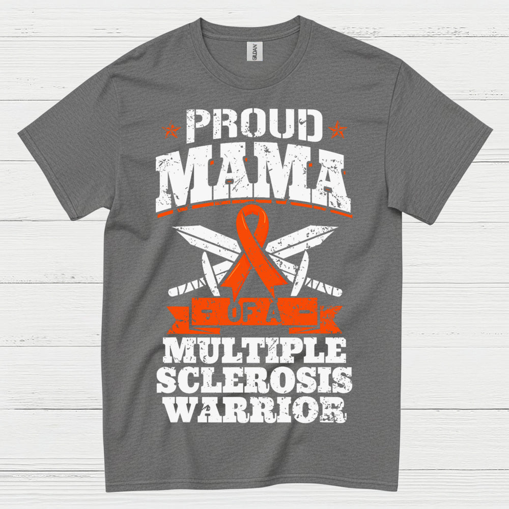 Proud Mama Of A Multiple Sclerosis Warrior T Shirt