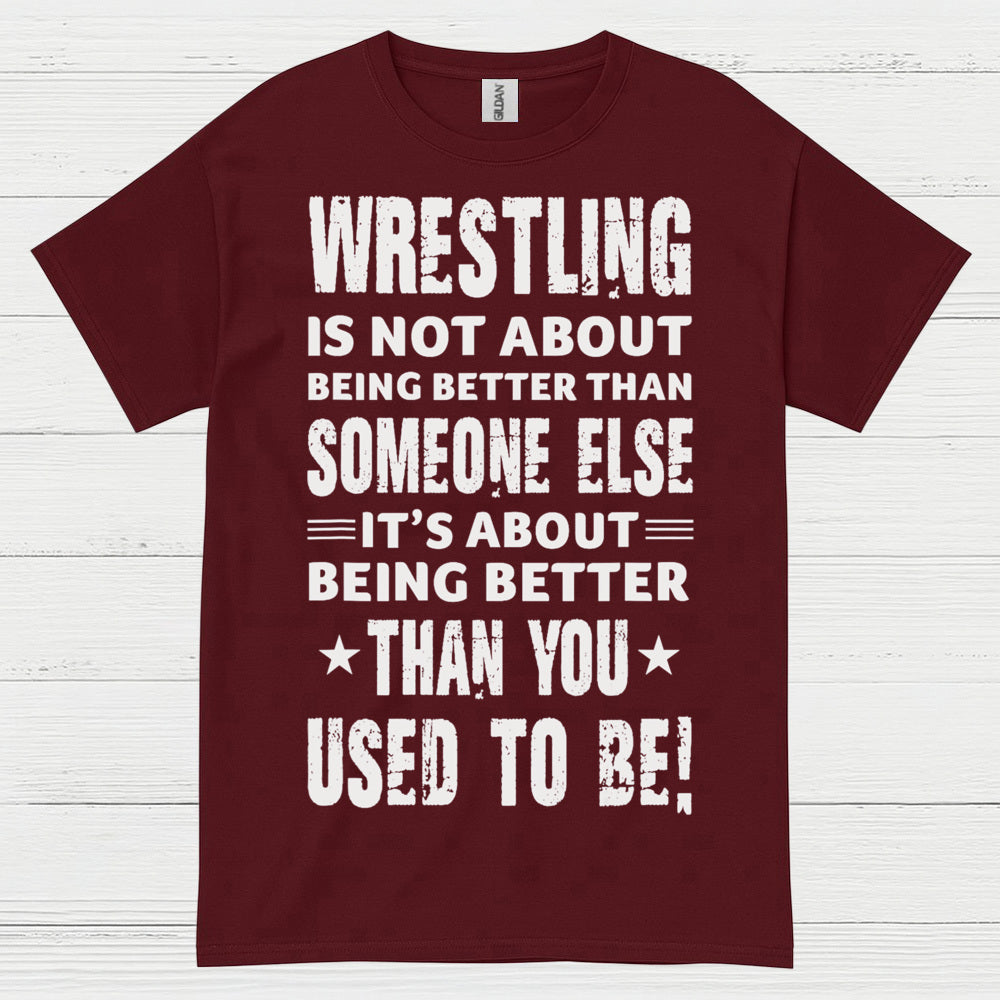 Wrestling Self Improvement Motivation T Shirt