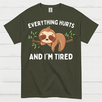 Everything Hurts Sloth T Shirt
