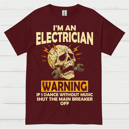 Electrician Warning Shut The Main Breaker T Shirt