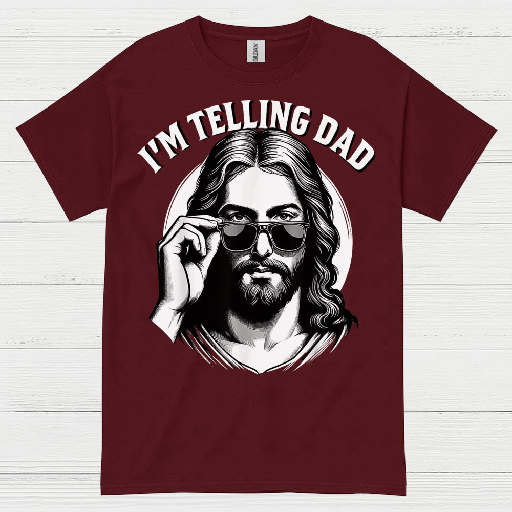 I’m Telling Dad Jesus Christian T Shirt