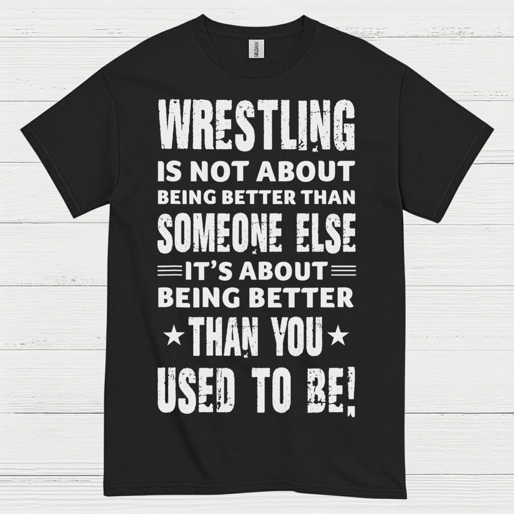 Wrestling Self Improvement Motivation T Shirt