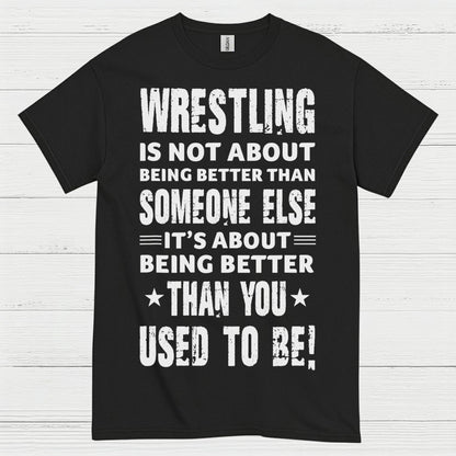 Wrestling Self Improvement Motivation T Shirt