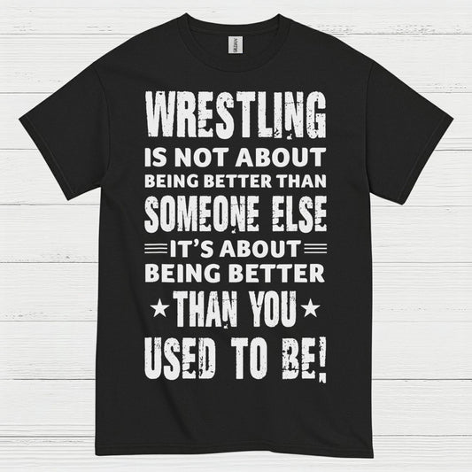 Wrestling Self Improvement Motivation T Shirt