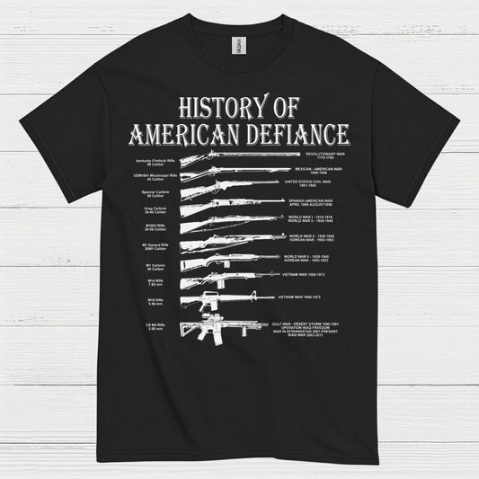 History Of American Defiance Patriotic Gun T Shirt