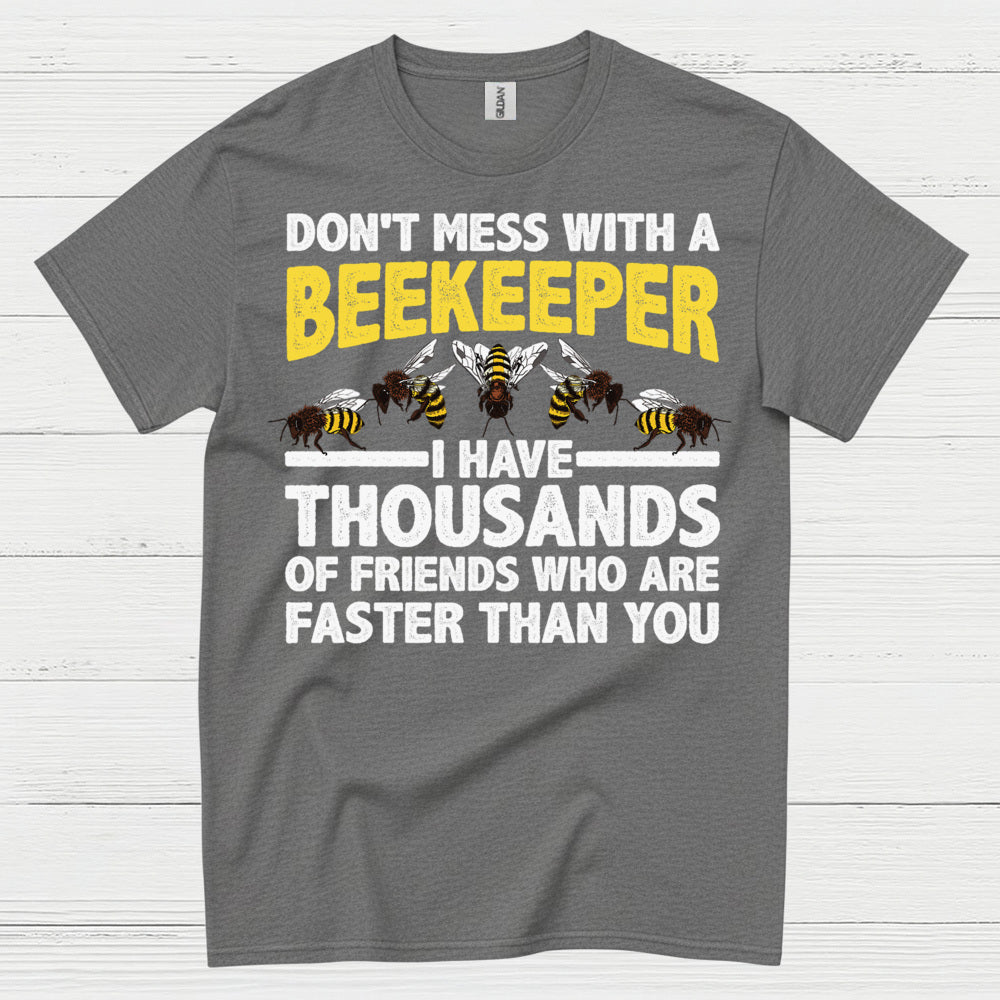 Dont Mess With A Beekeeper T Shirt