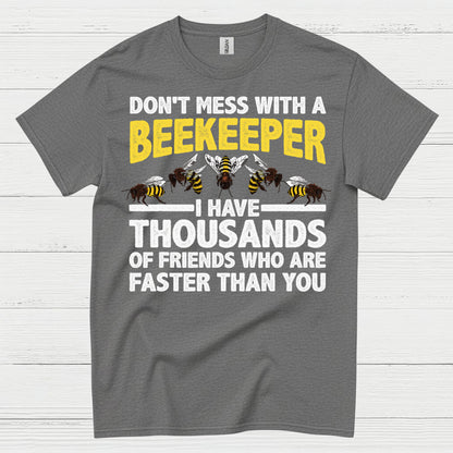 Dont Mess With A Beekeeper T Shirt