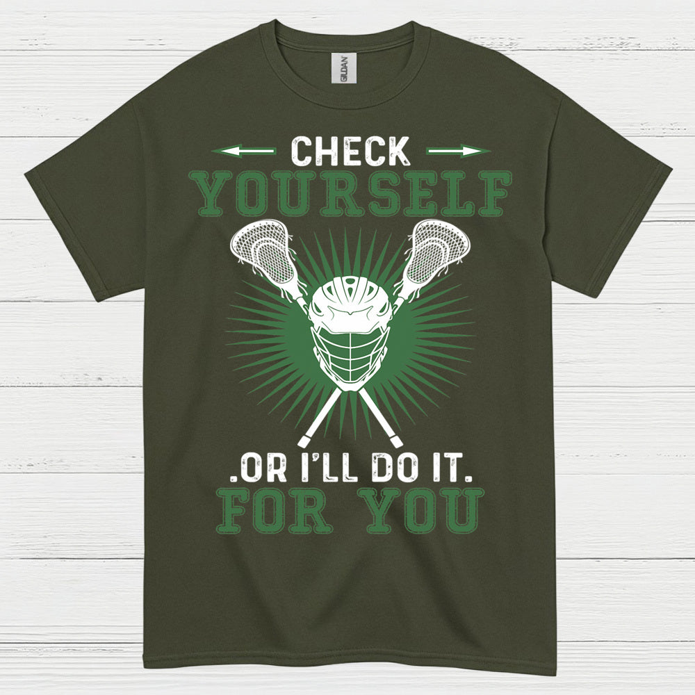 Check Yourself Funny Lacrosse T Shirt