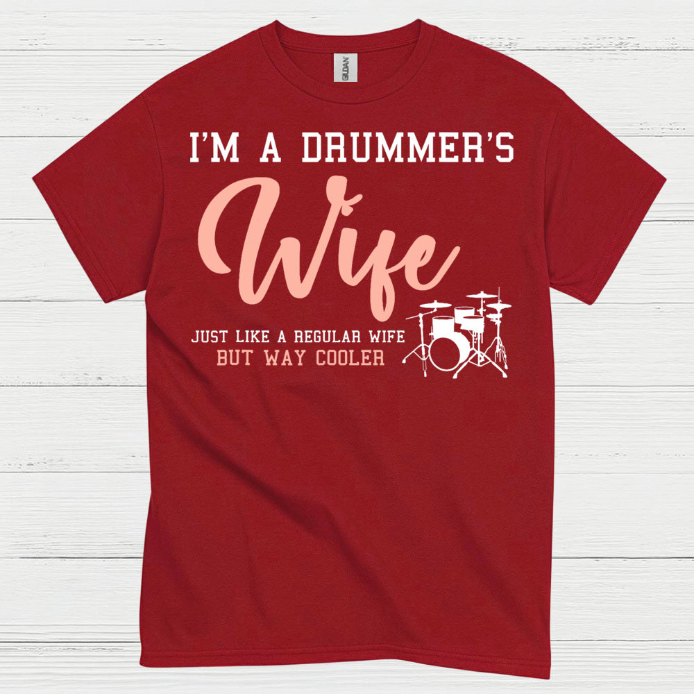 Drummers Wife T Shirt