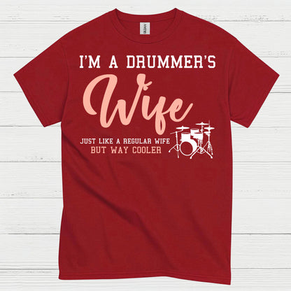 Drummers Wife T Shirt