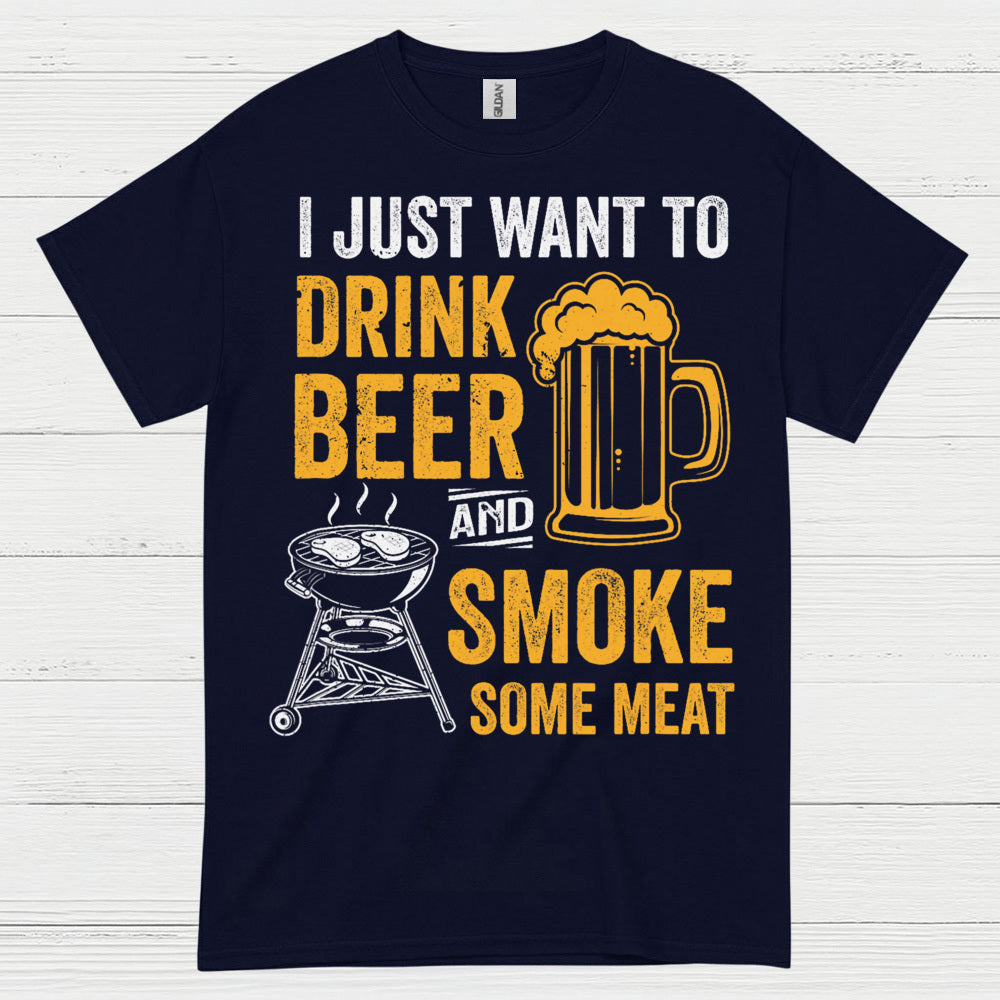 Drink Beer And Smoke Some Meat T Shirt