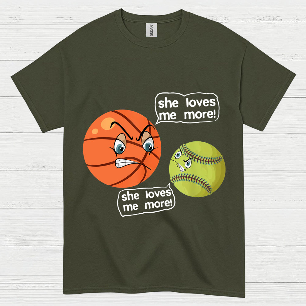 She Loves Me More Basketball Softball T Shirt