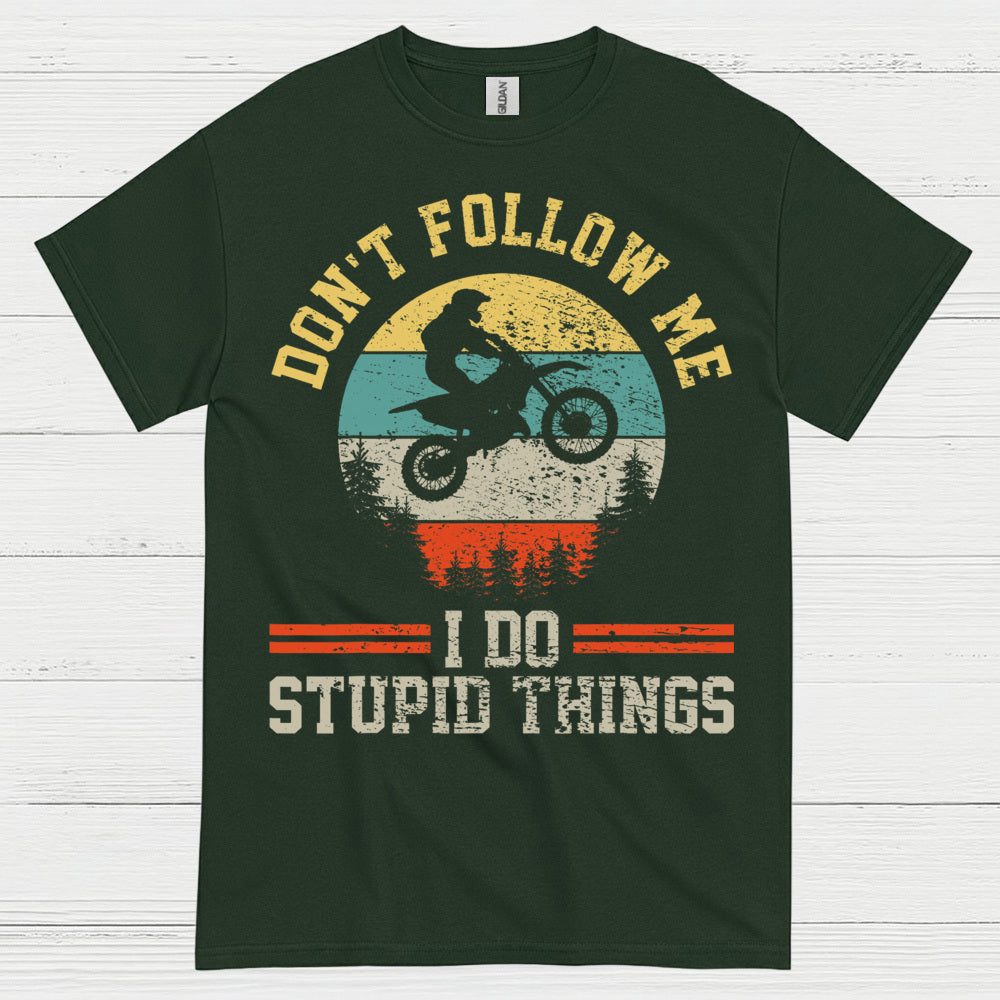 Funny Dont Follow Me Dirt Bike Rider T Shirt