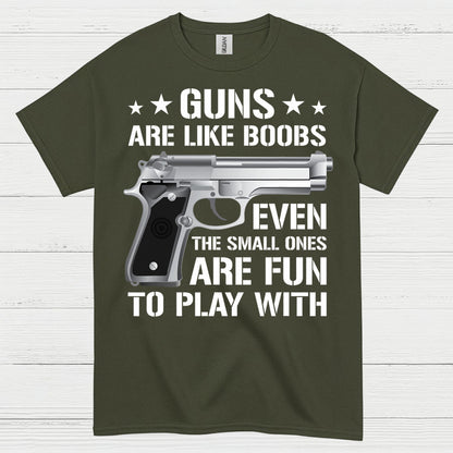 Guns Are Like Boobs Funny Gun Humor T Shirt