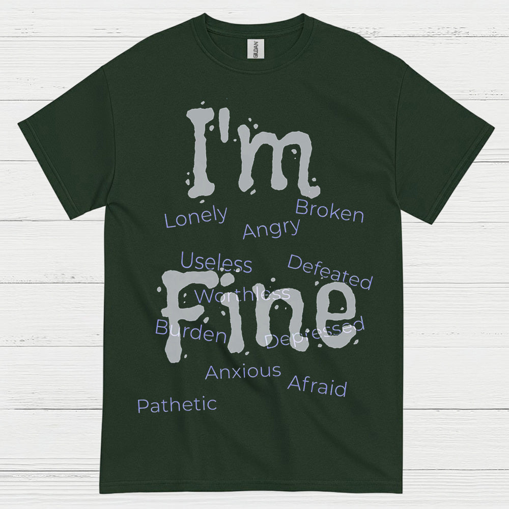 Im Fine Mental Health Message T Shirt