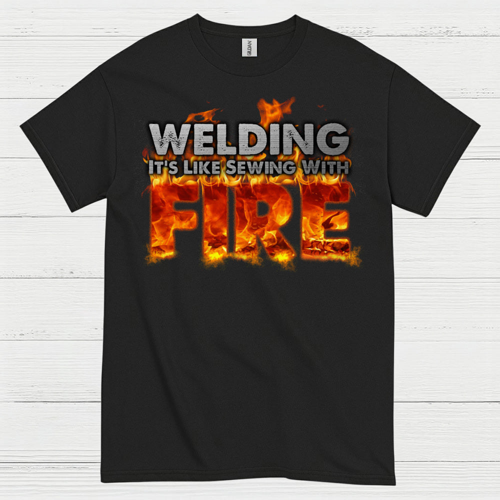 Welding Sewing With Fire T Shirt