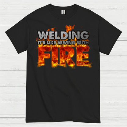 Welding Sewing With Fire T Shirt