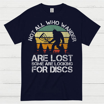 Not All Who Wander Are Lost Disc Golf Bigfoot T Shirt