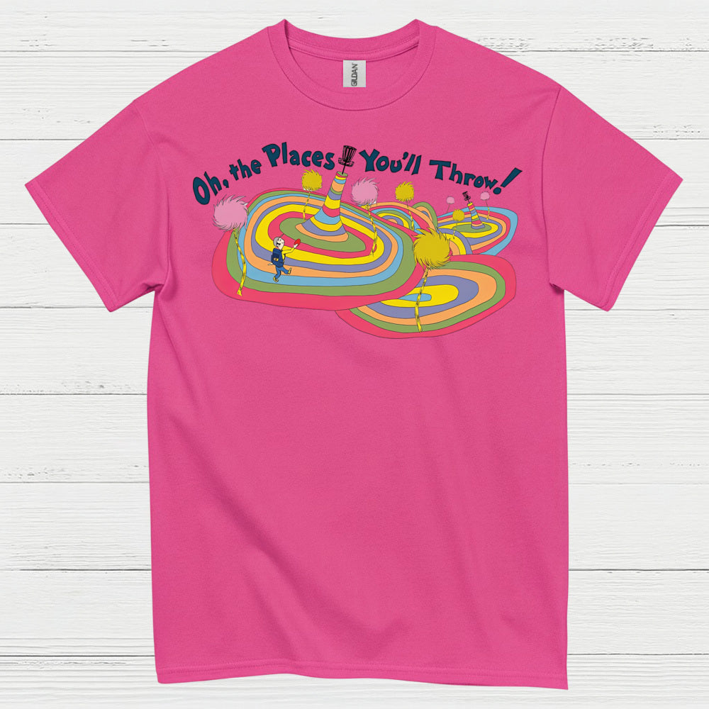 Oh The Places You Will Throw Disc Golf T Shirt