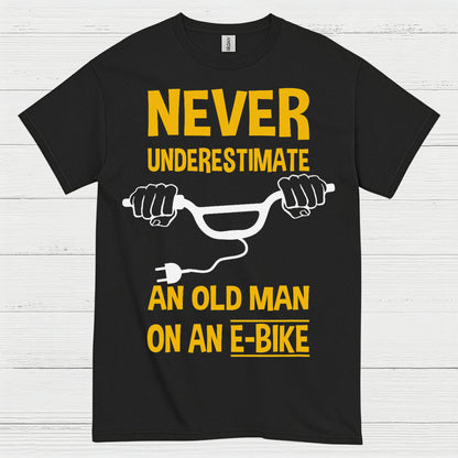 Never Underestimate Old Man E Bike T Shirt