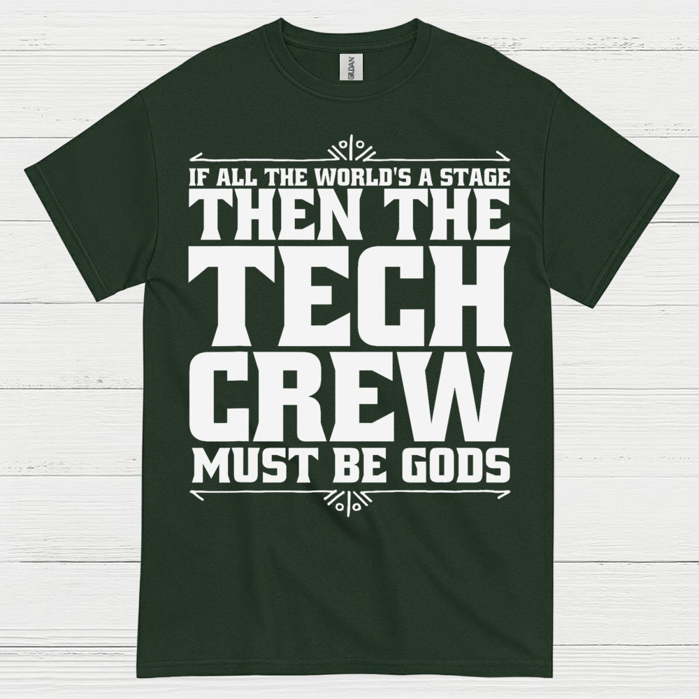 If All The World's A Stage Tech Crew T Shirt