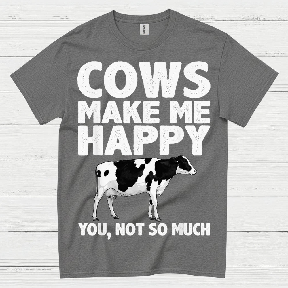 Cows Make Me Happy Funny Cow T Shirt