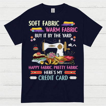 Happy Fabric Sewing Humor T Shirt