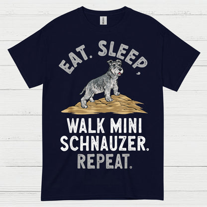Eat Sleep Walk Mini Schnauzer Repeat T Shirt