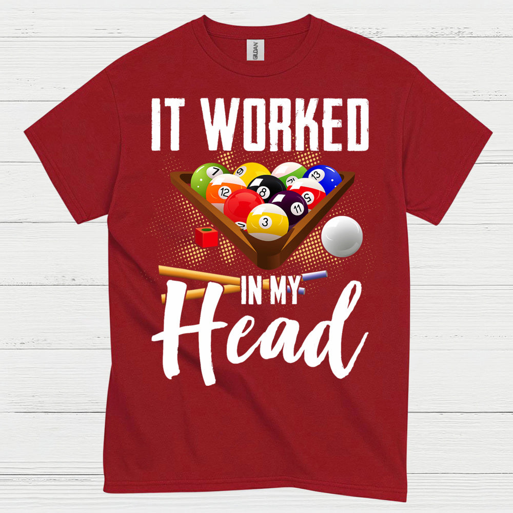 It Worked In My Head Pool Humor T Shirt