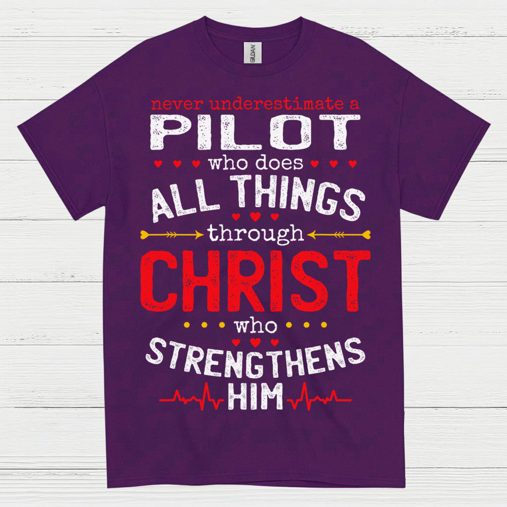 Never Underestimate A Pilot T Shirt
