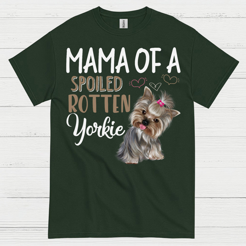 Mama Of A Spoiled Rotten Yorkie T Shirt