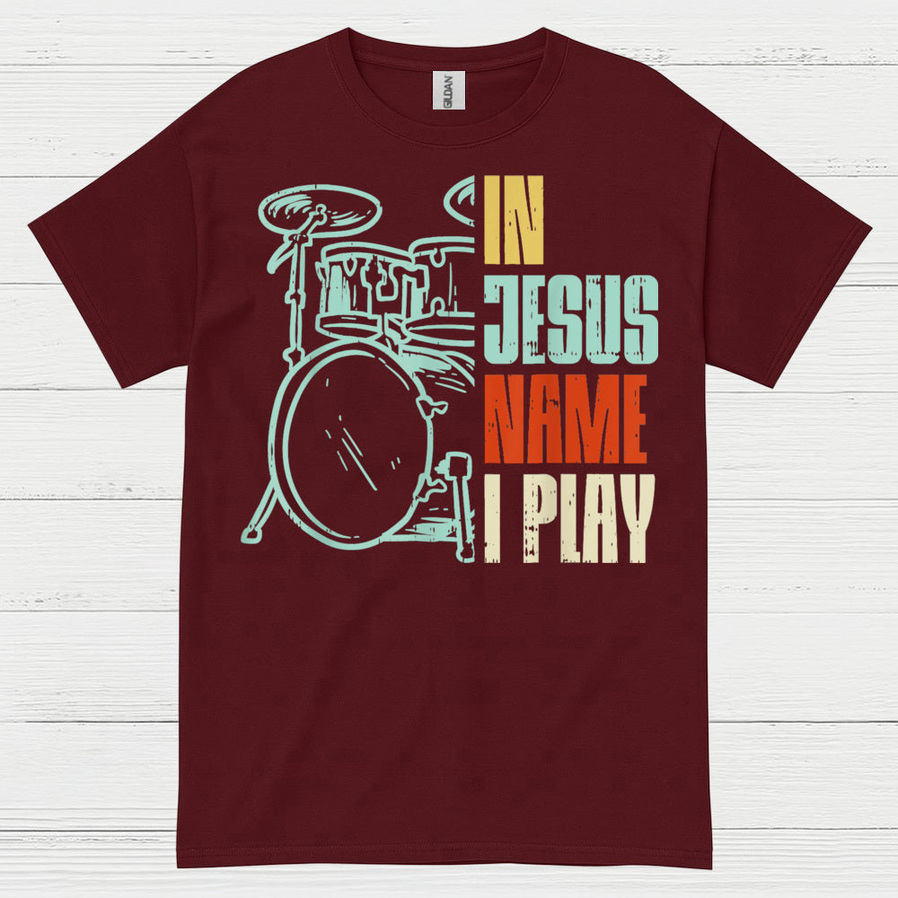 In Jesus Name Drums T Shirt