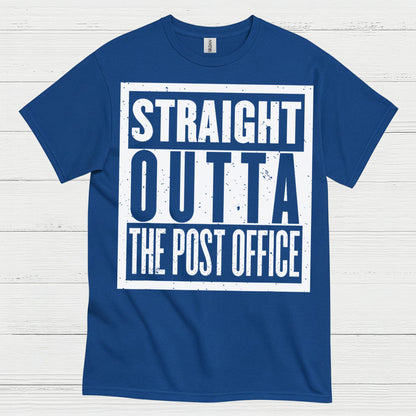 Straight Outta The Post Office T Shirt