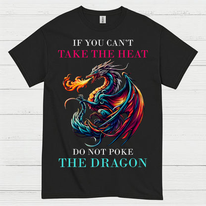 Take The Heat Dragon T Shirt