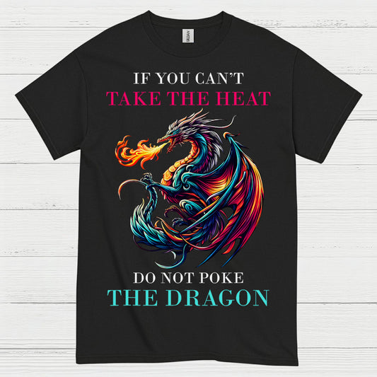 Take The Heat Dragon T Shirt