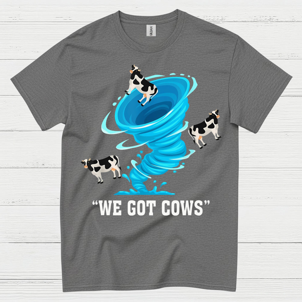We Got Cows Tornado T Shirt
