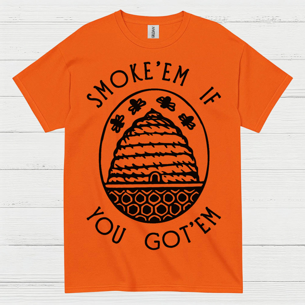 Smoke Em If You Got Em Beekeeper T Shirt